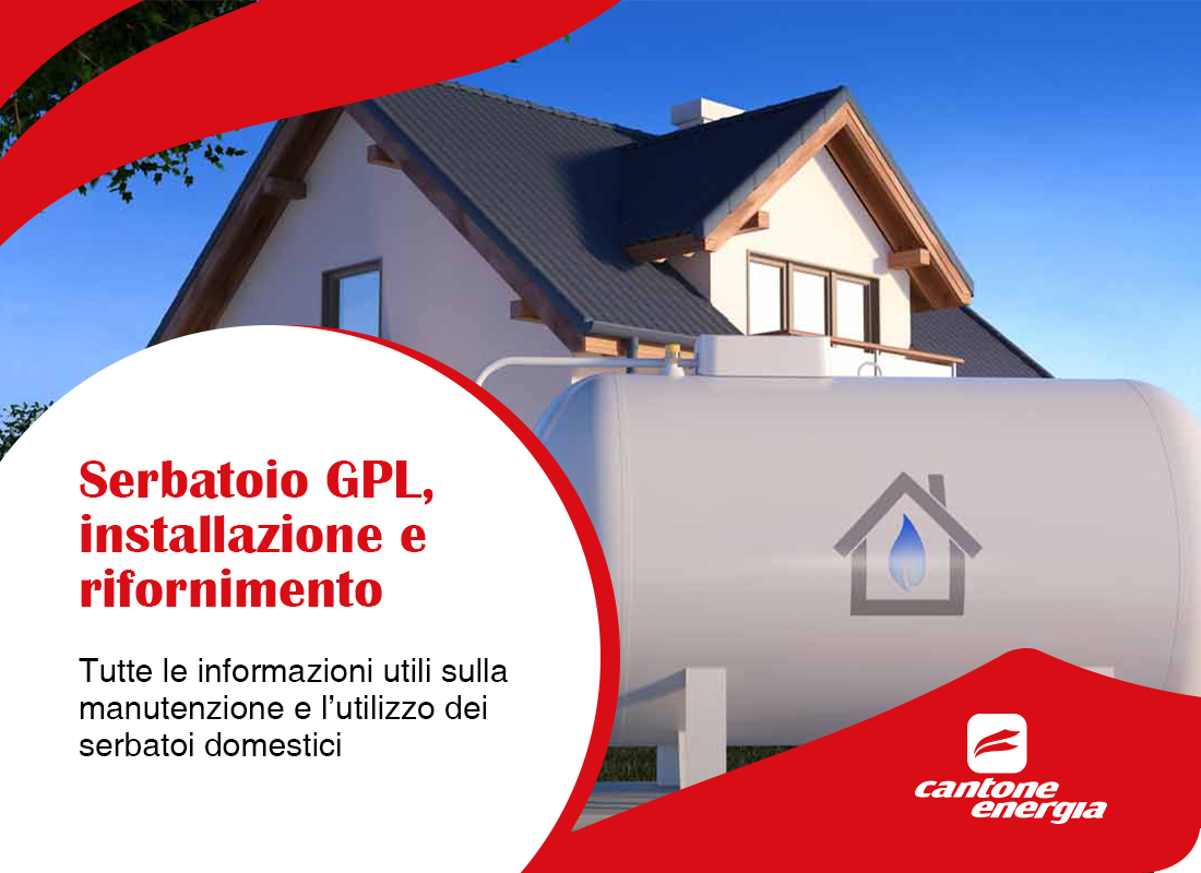 Serbatoio GPL, installazione e rifornimento: tutte le informazioni utili